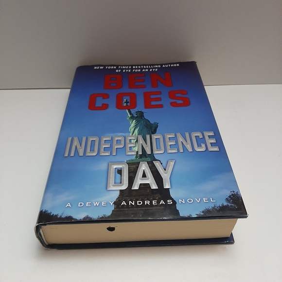 🍒 INDEPENDENCE DAY: A DEWEY ANDREAS Novel 1st Ed by Ben Coes HC Book - Picture 5 of 10